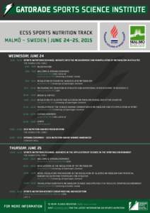 ECSS SPORTS NUTRITION TRACK MALMÖ – SWEDEN | JUNE 24-25, 2015 ECSSJUNE 2