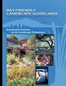 BAY-FRIENDLY LANDSCAPE GUIDELINES Sustainable Practices for the Landscape Professional