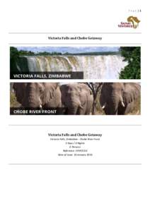 Page |1  Victoria Falls and Chobe Getaway Victoria Falls and Chobe Getaway Victoria Falls, Zimbabwe - Chobe River Front