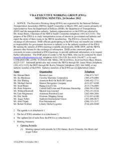 VISA EXECUTIVE WORKING GROUP (EWG)   MEETING MINUTES, 24 October[removed]NOTICE: The Executive Working Group (EWG) was organized by the National Defense Transportation Association (NDTA) Sealift Committee in March 1995, 