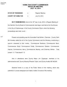 Time Code Position HAMILTON COUNTY COMMISSION REGULAR MEETING JULY 16, 2014