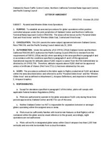 Oakland Air Route Traffic Control Center, Northern California Terminal Radar Approach Control, and Pacific Soaring Council LETTER OF AGREEMENT EFFECTIVE: October 29, 2010 SUBJECT: Pyramid and Minden Glider Area Operation