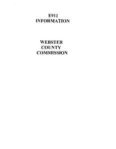 E911 INFORMATION WEBSTER COUNTY COMMISSION