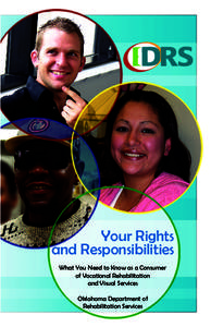 Your Rights and Responsibilities What You Need to Know as a Consumer of Vocational Rehabilitation and Visual Services Oklahoma Department of