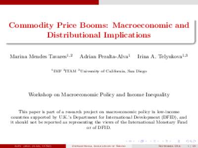 Commodity Price Booms: Macroeconomic and Distributional Implications, by Marina Mendes Tavares, Adrian Peralta-Alva, and Irina A Telyukova , presented at the  Workshop on Macroeconomic Policy and Income Inequality; 18-19