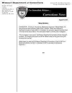 Missouri Department of Corrections For further information Contact Chris Cline Communications Director Tele: [removed]