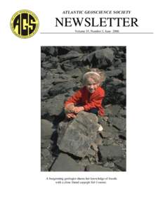 ATLANTIC GEOSCIENCE SOCIETY  NEWSLETTER Volume 35, Number 3, JuneA burgeoning geologist shares her knowledge of fossils