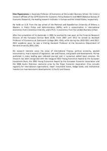 Elias Papaioannou is Associate Professor of Economics at the London Business School. He is also a research affiliate of the CEPR (Centre for Economic Policy Research) and NBER (National Bureau of Economic Research), the 