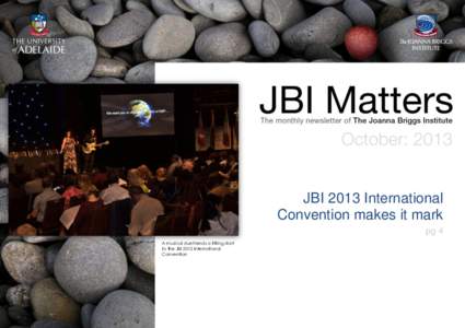 JBI 2013 International Convention makes it mark pg 4 A musical duet lends a fitting start to the JBI 2013 International Convention