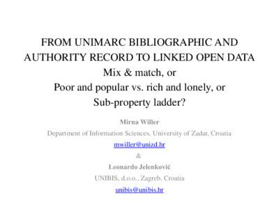 From UNIMARC Bibliographic and Authority Record to Linked Open Data