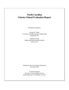 North Carolina Charter School Evaluation Report Principal Investigators:  George W. Noblit