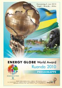 Donnerstag 3. Juni 2010 Kigali – Ruanda – Afrika DE  Energy Globe World Award