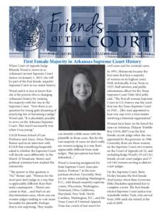 Volume 21, Number 5 - March[removed]First Female Majority in Arkansas Supreme Court History When Court of Appeals Judge Rhonda Wood is sworn in as