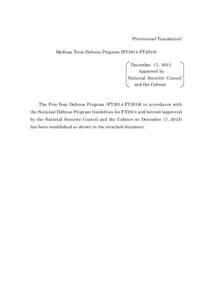 (Provisional Translation) Medium Term Defense Program (FY2014-FY2018) December 17, 2013 Approved by National Security Council and the Cabinet