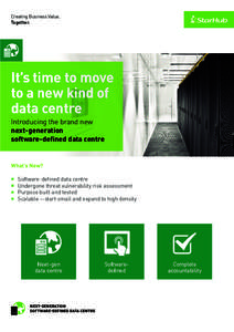 Creating Business Value, Together. It’s time to move to a new kind of data centre