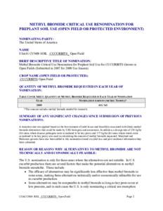 METHYL BROMIDE CRITICAL USE RENOMINATION FOR PREPLANT SOIL USE (OPEN FIELD OR PROTECTED ENVIRONMENT)