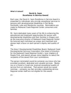 What’s it about?  David A. Isom Excellence in Service Award  Each year, the David A. Isom Excellence in Service Award is