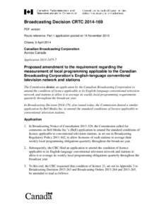 Broadcasting Decision CRTC[removed]PDF version Route reference: Part 1 application posted on 14 November 2013 Ottawa, 9 April[removed]Canadian Broadcasting Corporation