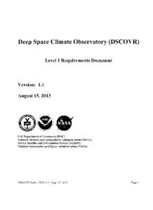 Spacecraft / Spaceflight / Unmanned spacecraft / National Oceanic and Atmospheric Administration / Earth observation satellites / Deep Space Climate Observatory / Space observatories / Space probes / Advanced Composition Explorer / National Environmental Satellite /  Data /  and Information Service / Lissajous orbit / Goddard Space Flight Center