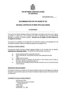 THE RETURNED & SERVICES LEAGUE OF AUSTRALIA STATE PRIORITY NO:______ RECOMMENDATION FOR THE AWARD OF THE NATIONAL CERTIFICATE OF MERIT WITH GOLD BADGE