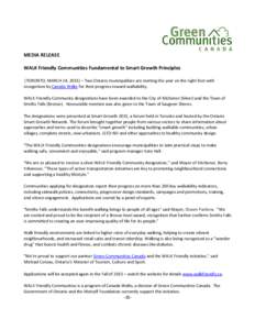 MEDIA RELEASE WALK Friendly Communities Fundamental to Smart Growth Principles (TORONTO, MARCH 24, 2015) – Two Ontario municipalities are starting the year on the right foot with recognition by Canada Walks for their p