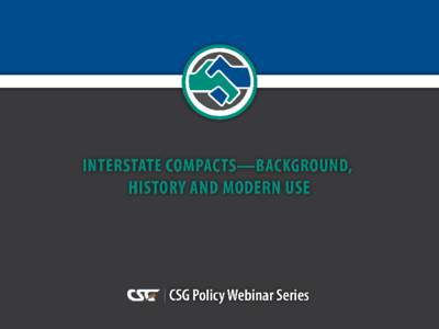 What is an Interstate Compact?  Simple, versatile and proven tool  