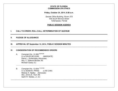 STATE OF FLORIDA COMMISSION ON ETHICS Friday, October 24, 2014, 8:30 a.m. Senate Office Building, Room 37S 404 South Monroe Street Tallahassee, Florida