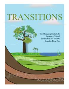 TRANSITIONS The Changing Earth-Life System—Critical Information for Society from the Deep Past