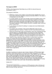 The impact of APPSI1 APPSI is a Non-Departmental Public Body set up in[removed]Its role and history are summarised in Annex 1. The strengths of APPSI are: 