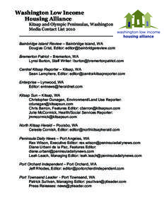 Washington Low Income Housing Alliance Kitsap and Olympic Peninsulas, Washington Media Contact List 2010 ____________________________________________  