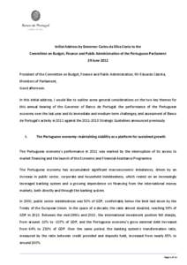 Initial Address by Governor Carlos da Silva Costa to the Committee on Budget, Finance and Public Administration of the Portuguese Parliament 29 June 2012 President of the Committee on Budget, Finance and Public Administr