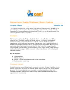 Benton County Healthy Weight and Lifestyle Coalition Corvallis, Oregon Intensive Site  “[We like] the credibility part and the quality of the materials. The umbrella of We Can! has the