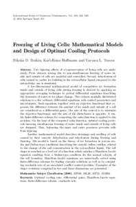 International Series of Numerical Mathematics, Vol. 160, 521–540 c 2012 Springer Basel AG ⃝ Freezing of Living Cells: Mathematical Models and Design of Optimal Cooling Protocols