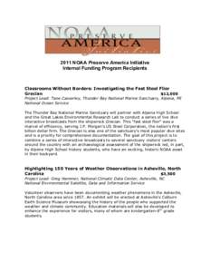 2011 NOAA Preserve America Initiative Internal Funding Program Recipients Classrooms Without Borders: Investigating the Fast Steel Flier Grecian $12,000