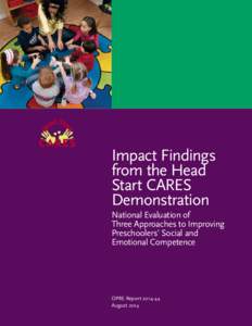 Impact Findings from the Head Start CARES Demonstration: National Evaluation of Three Approaches to Improving Preschoolers’ Social and Emotional Competence