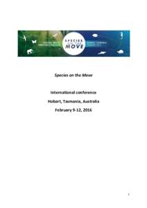 Species on the Move  International conference Hobart, Tasmania, Australia February 9-12, 2016