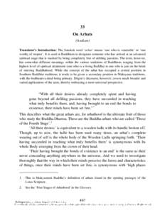 33 On Arhats (Arakan) Translator’s Introduction: The Sanskrit word ‘arhat’ means ‘one who is venerable’ or ‘one worthy of respect’. It is used in Buddhism to designate someone who has arrived at an advanced