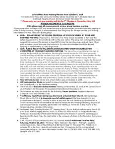 Central Mass Area Meeting Minutes from October 6, 2014 The next Central Mass Area Service Committee will be November 10,** 2014 at 6:30pm at Greendale Peoples Church, 25 Francis Street, Worcester MA **Please note, our ne