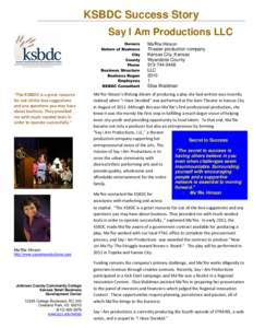 KSBDC Success Story Say I Am Productions LLC Owners Nature of Business City County