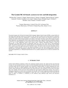 The Gemini MCAO bench: system overview and lab integration Matthieu Beca, Francois J. Rigauta, Ramon Galveza, Gustavo Arriagadaa, Maxime Boccasa, Gaston Gausachsa, Damien Gratadoura, Eric Jamesb, Roberto Rojasa, Rolando 