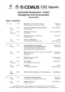 CSD Uppsala. Centrum för hållbar utveckling Sustainable Development – Project Management and Communication Autumn 2014