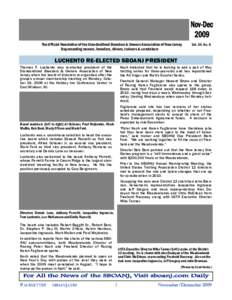 The Official Newsletter of the Standardbred Breeders & Owners Association of New Jersey Representing owners, breeders, drivers, trainers & caretakers Vol. 34, No. 6  LUCHENTO RE-ELECTED SBOANJ PRESIDENT