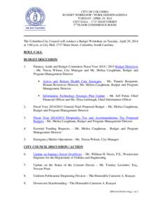 CITY OF COLUMBIA BUDGET WORKSHOP / WORK SESSIONAGENDA TUESDAY, APRIL 29, 2014 CITY HALL – 1737 MAIN STREET 2nd FLOOR CONFERENCE ROOM