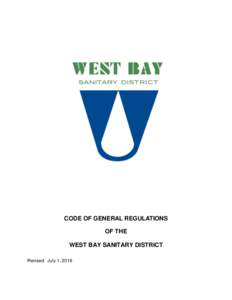 CODE OF GENERAL REGULATIONS OF THE WEST BAY SANITARY DISTRICT Revised: July 1, 2016  ARTICLE I