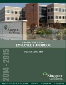 EMPLOYEE HANDBOOK  Kingsport City Schools 400 Clinchfield Street • Suite 200 Kingsport, TN[removed]Phone: ([removed] • Fax: ([removed]