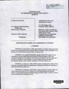 ADMINISTRATIVE ORDER AND AGREEMENT ON CONSENT, IN THE MATTER OF TVA KINGSTON FOSSIL FUEL PLANT RELEASE SITE, TENNESSEE VALLEY AUTHORITY, RESPONDENT, DOCKET NO. CERCLA[removed]