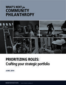 WHAT’S NEXT for  COMMUNITY PHILANTHROPY  PRIORITIZING ROLES: