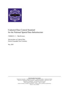 Data management / Data / Surveying / OMB Circular A-16 / United States Office of Management and Budget / Cadastre / Geospatial metadata / Federal Geographic Data Committee / Public Land Survey System / Cartography / Geographic information systems / Information