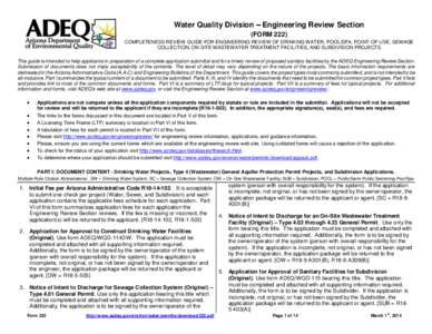 Water Quality Division – Engineering Review Section (FORM 222) COMPLETENESS REVIEW GUIDE FOR ENGINEERING REVIEW OF DRINKING WATER, POOL/SPA, POINT-OF-USE, SEWAGE COLLECTION, ON-SITE WASTEWATER TREATMENT FACILITIES, AND