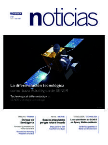 nº47 Junio / June 2014 La diferenciación tecnológica como baza estratégica de SENER Technological differentiation as